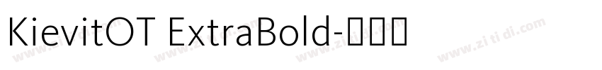 KievitOT ExtraBold字体转换 KievitOT ExtraBold字体转换